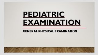 Paediatrics general physical examination [upl. by Estella776]