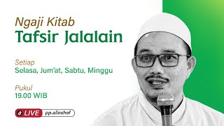 Siaran Ulang 03112024 Ngaji Tafsir AlQuran  Kitab Tafsir Jalalain [upl. by Eeralav895]