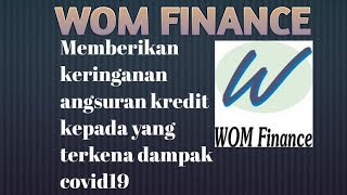 Wom finance relaksasi  cara mengajukan relaksasi cicilan kredit [upl. by Assilanna]