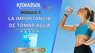 Modulo 7  LA IMPORTANCIA DE TOMAR AGUA  Capacitación de Productos Kromasol [upl. by Ecyac]