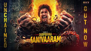 Nani31 Unchained  Saripodhaa Sanivaaram  Nani  Priyanka Mohan  Vivek Athreya  DVV Danayya [upl. by Keeler]