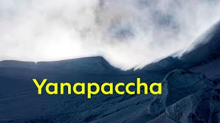 Nevado Yanapaccha 5460 mts  Cordillera Blanca Perú jul22 [upl. by Aracat]