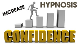 Increase Self Confidence and Feel Empowered with 30 Minute Self Hypnosis [upl. by Aimahc234]