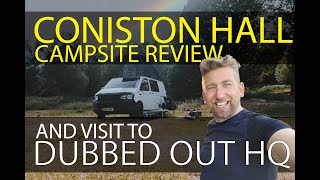 Coniston Hall Campsite Review KAYAKING amp Visit dubbed out HQ [upl. by Yrannav478]