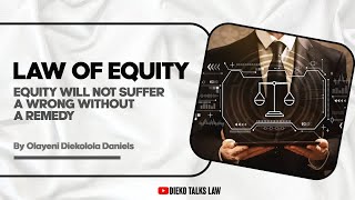 LAW OF EQUITY MAXIM ONE  EQUITY WILL NOT SUFFER A WRONG WITHOUT A REMEDY [upl. by Ttekcirc]