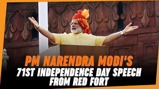 PM Narendra Modis 71st Independence Day Speech from Red Fort [upl. by Adaha940]