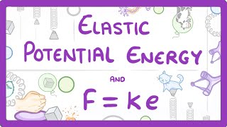 GCSE Physics  Elastic Potential Energy and F  ke Equations 45 [upl. by Eide]