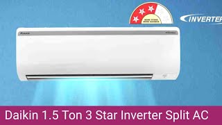 Daikin 15 Ton 3 Star Inverter Split AC  Perfect cooling and efficient in home environment [upl. by Gereld]