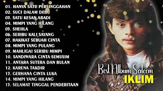 FULL ALBUM SALEEM IKLIM  HANYA SATU PERSINGGAHAN  SUCI DALAM DEBU  BEST IKLIM FULL ALBUM [upl. by Yuht]