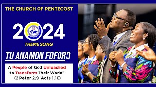 Tu anamon foforo The Church of Pentecost 2024 Theme Song [upl. by Eelnayr]