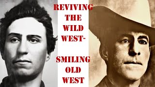 Reviving The Wild West  Smiling Outlaws and Fearless Lawmen of Old West [upl. by Olaznog]