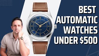 10 Best Automatic Watches Under 500 in 2023 [upl. by Offen]