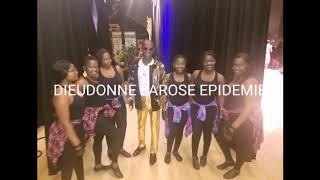 Dieudonné Larose Epidemie [upl. by Schiro623]