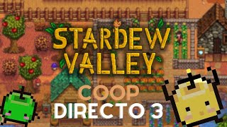 EMPEZAMOS A GANAR DINERO  Stardew Valley 16 cooperativo  Directo 3 [upl. by Boot126]