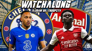 CHELSEA 01 ARSENAL  WATCHALONG W TROOPZ AND ZAH [upl. by Rina]