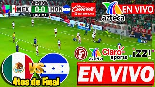 🔴 México vs Honduras EN VIVO  4tos de final  Tv Aztceca  México vs Honduras 2024 [upl. by Ilagam]