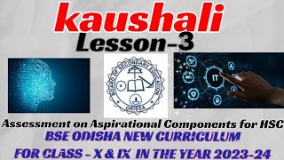 KaushaliLESSON  3 Assessment on Aspirational Components for ClassIX amp X [upl. by Anadal]