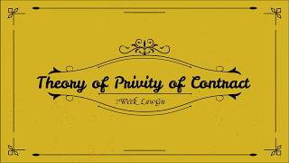 Theory of Privity of Contract  Contract Law  Easy way  in Hindi [upl. by Dleifxam373]