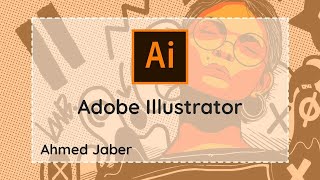 شرح بعض ادوات برنامج ادوبي اليستريتور على برنامج Adobe Illustrator cc 2019 للمبتدئين  الدرس الثالث [upl. by Htiekel]