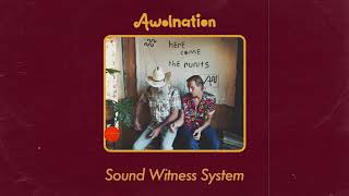 AWOLNATION  Sound Witness System Audio [upl. by Yorztif]