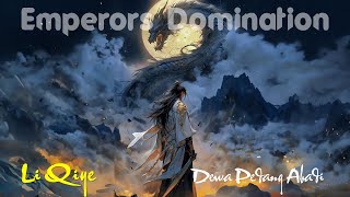 Emperors Domination quot Li Qiye quot  Dewa Pedang Abadi [upl. by Blaire]