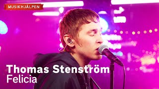 Thomas Stenström  Felicia  Musikhjälpen 2023 [upl. by Gitlow]