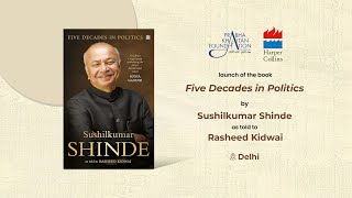 Launch of Five Decades in Politics by Sushilkumar Shinde as told to Rasheed Kidwai  Delhi [upl. by Ahsiei]