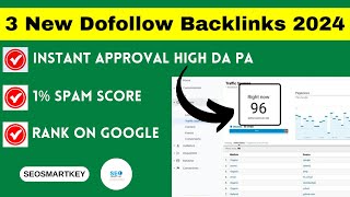 3 New Dofollow Backlinks 2024  Instant Approval Dofollow BacklinksSeosmartkey [upl. by Nageam468]