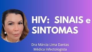 SINTOMAS DE HIV QUAIS OS SINAIS QUE VOCÊ PODE ESTAR COM HIV [upl. by Coopersmith258]