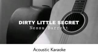 Nessa Barrett  DIRTY LITTLE SECRET Acoustic Karaoke [upl. by Willie]