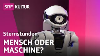 Wenn Maschinen amp Roboter zu denken beginnen  Sternstunde Philosophie  SRF Kultur [upl. by Ahsen552]