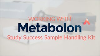 Working with Metabolon  Study Success Sample Handling Kit [upl. by Brechtel]