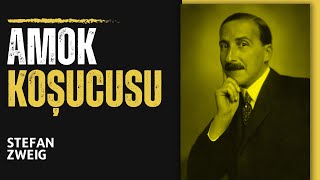 Amok Koşucusu  Stefan Zweig Sesli Kitap Tek Parça [upl. by Engleman413]