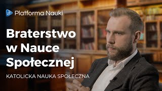 Braterstwo w Nauce Społecznej [upl. by Nagek47]