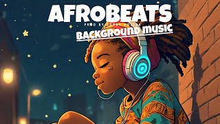 Afrobeat Instrumental Mix 1 Hour  Afrobeat Type Beat Mix 2024 [upl. by Notloc30]