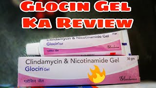 Clindamycin amp Nicotinamide Gel Glocin Gel Review In Hindi [upl. by Enetsirk]