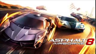 Asphalt 8  Mic Check OST [upl. by Glenine]