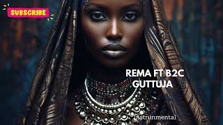 REMA ft B2C Gutujja New Ugandan Music instrumental [upl. by Adara]