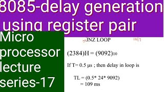 Microprocessor Lecture series178085Delay generation register pair delay calculation Malayalam [upl. by Nicole20]