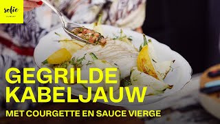 Gegrilde kabeljauw met courgette en sauce vierge  Sofie Dumont [upl. by Nodaj]