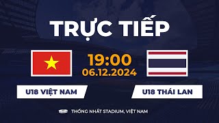 🔴 U18 Việt Nam vs U18 Thái Lan  เวียดนาม  ไทย  Đại Chiến Không Khoan Nhượng [upl. by Aalst294]