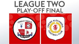 EAFC 24 Crawley Vs Crewe  League 2 Play Off Final Preview [upl. by Jone]