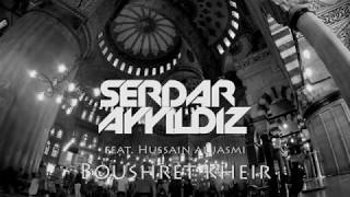 Hussain Al Jassmi  Boushret Kheir  Serdar AYYILDIZ Remix [upl. by Nayb646]