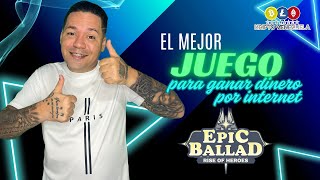 🤑Asi GANE 582 Dolares JUGANDO con EL MEJOR JUEGO NFT PLAY TO EARN 🔥EPIC BALLAD EBC LBANK 💎 [upl. by Loris]