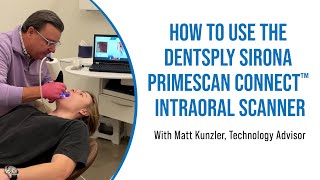 How to Use the Dentsply Sirona Primescan Connect™ Intraoral Scanner [upl. by Cairistiona]