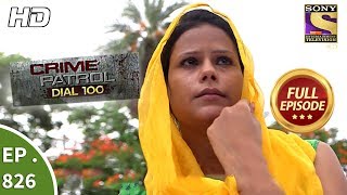 Crime Patrol Dial 100  Ep 826  Full Episode  23rd July 2018 [upl. by Emad672]