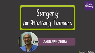 Surgery for Pituitary Tumours with Saurabh Sinha  Virtual Pituitary Conference 2021 [upl. by Norej]