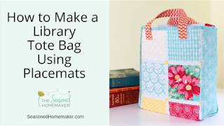 How to Make a Tote Bag from Placemats [upl. by Assehc759]