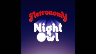 Metronomy  Night Owl Tom Demac Remix Official Audio [upl. by Ernesta]