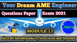 AME Module 13 Aircraft structures amp system DGCA EASA CAA EXAM QUESTIONS [upl. by Ecineg]